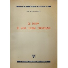 Gli sviluppi dei sistemi coloniali contemporanei