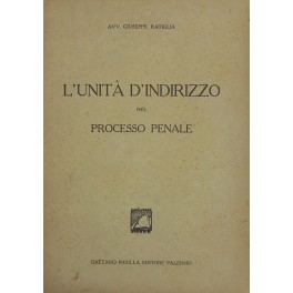 L'unità d'indirizzo nel processo penale