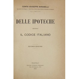 Delle ipoteche secondo il codice italiano