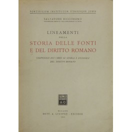 Lineamenti della storia delle fonti e del diritto romano