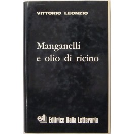 Manganelli e olio di ricino