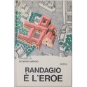 Randagio è l'eroe