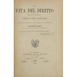 La vita del diritto nei suoi rapporti colla vita sociale.