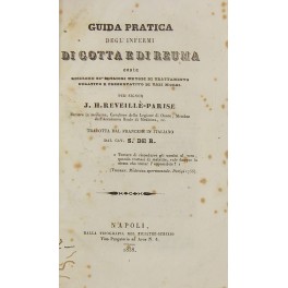 Guida pratica degl'infermi di gotta e di reuma