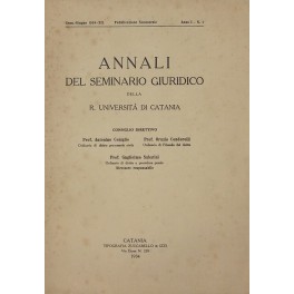 Annali del Seminario Giuridico della R. Università di Catania Anno I N. 1