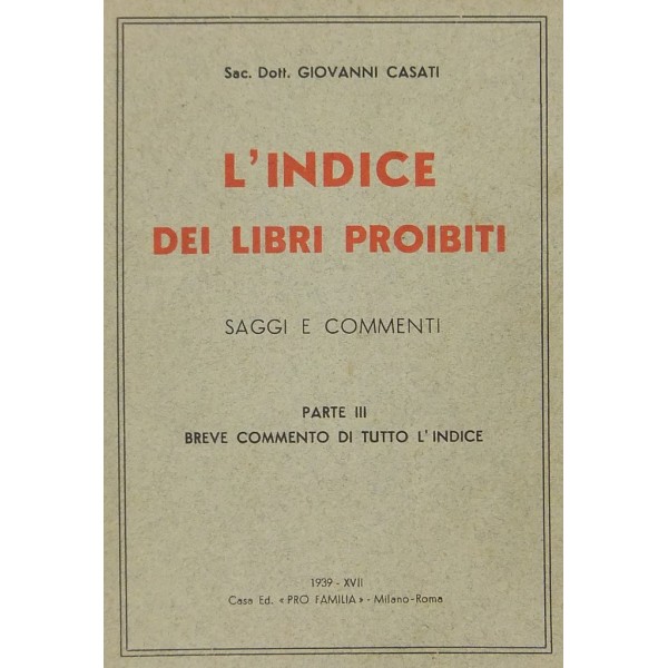 L'indice Dei Libri Proibiti. Saggi E Commenti. Vol. I - Introduzione ...