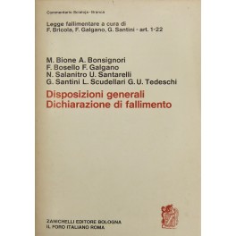 Disposizioni generali della dichiarazione di fallimento. Art. 1-22