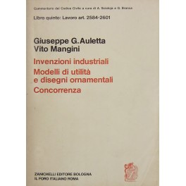 Delle invenzioni industriali dei modelli di utilità e dei disegni ornamentali della concorrenza. 