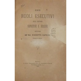 Dei ruoli esecutivi nelle provincie napolitane e siciliane. Studi