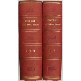 Il Codice penale toscano illustrato sulla scorta delle fonti del diritto e della giurisprudenza. 