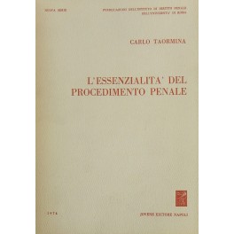 L'essenzialità del procedimento penale