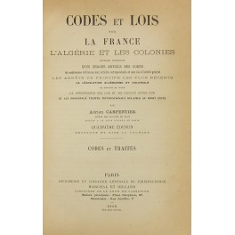 Codes et lois pour la France l'Algerie et les Colonies.
