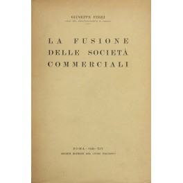 La fusione delle società commerciali