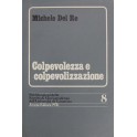 Colpevolezza e colpevolizzazione