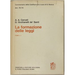 La formazione delle leggi. Tomo I,1 - Art. 70-74