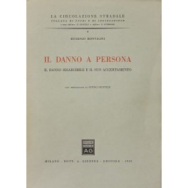 Il danno a persona. Il danno risarcibile e il suo accertamento