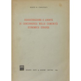 Riassicurazione e libertà di concorrenza nella comunità economica europea