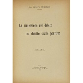 La rimessione del debito nel diritto civile positivo