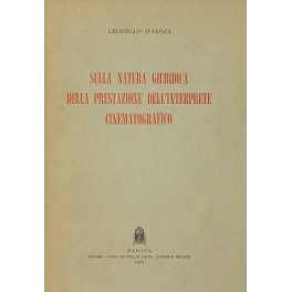 Sulla natura giuridica della prestazione dell'interprete cinematografico