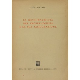 La responsabilità del professionista e la sua assicurazione