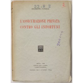 L'assicurazione privata contro gli infortuni