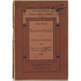 Nazionalismo e Internazionalismo. Saggio sulle leggi statiche e dinamiche della vita sociale