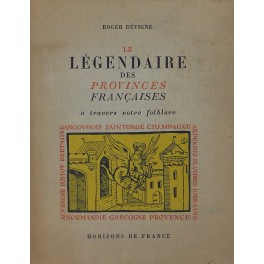 Le legendaire des provinces francaises a travers notre folklore