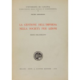 La gestione dell'impresa nella società per azioni