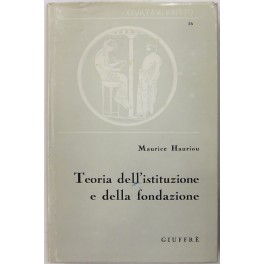 Teoria dell'istituzione e della fondazione.