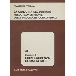 La condotta del debitore nella conversione delle procedure concorsuali