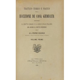 Trattato teorico e pratico della eccezione di cosa giudicata 