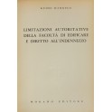 Limitazioni autorizzative della facoltà di edificare e diritto all'indennizzo