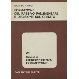 Formazione del passivo fallimentare e decisione sul credito