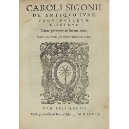 Caroli Sigonii De antiquo iure Provinciarum Libri duo