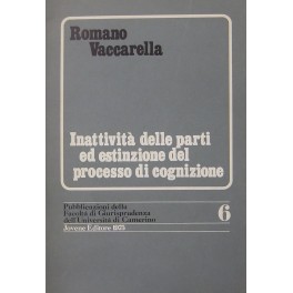 Inattività delle parti ed estinzione del processo di cognizione