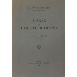 Corso di diritto romano. Vol. II - La proprietà (parte prima). 