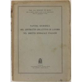 Natura giuridica del contratto collettivo di lavoro nel diritto sindacale italiano