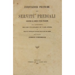 Annotazioni pratiche alle servitù prediali secondo il codice civile 