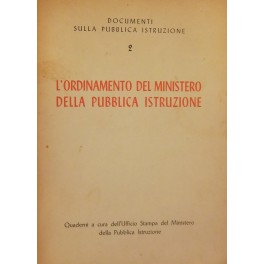 L'ordinamento del Ministero della Pubblica Istruzione