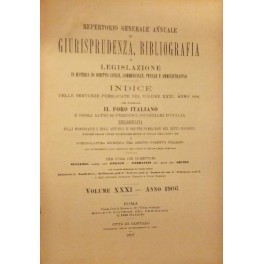 Repertorio Generale Annuale del Foro Italiano. Vol. XXXI - Anno 1906