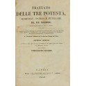 Trattato delle tre potestà maritale patria e tutelare.