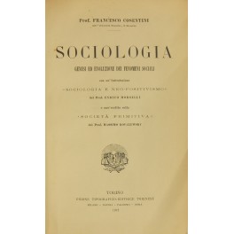 Sociologia. Genesi ed evoluzione dei fenomeni sociali