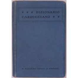 Dizionario carducciano. 