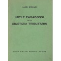 Miti e paradossi della giustizia tributaria