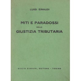 Miti e paradossi della giustizia tributaria