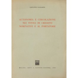 Autonomia e circolazione nei titoli di credito nominativi e al portatore