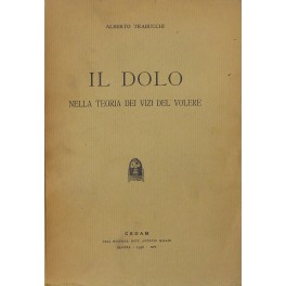 Il dolo nella teoria dei vizi del volere