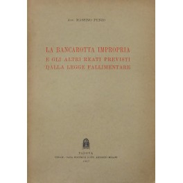 La bancarotta impropria e gli altri reati previsti dalla legge fallimentare