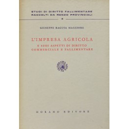 L'impresa agricola e i suoi aspetti di diritto commerciale e fallimentare