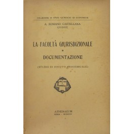 La facoltà giurisdizionale di documentazione